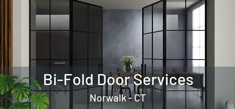  Bi-Fold Door Services Norwalk - CT