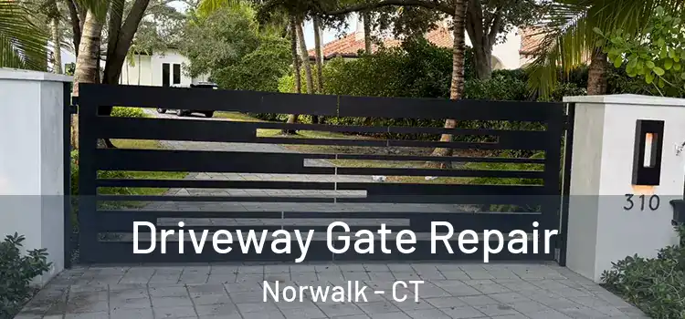 Driveway Gate Repair Norwalk - CT