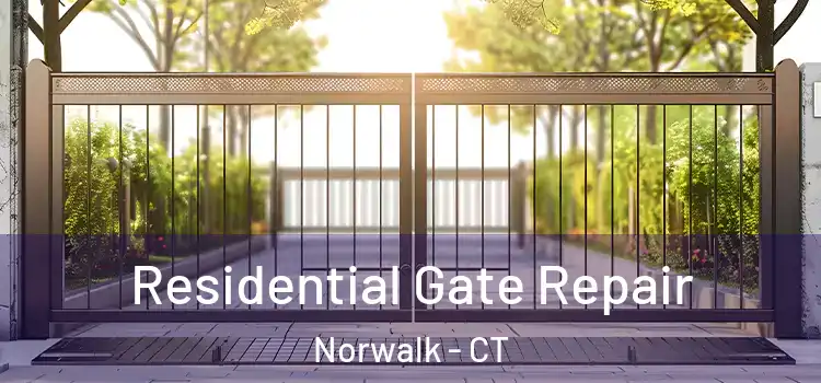 Residential Gate Repair Norwalk - CT